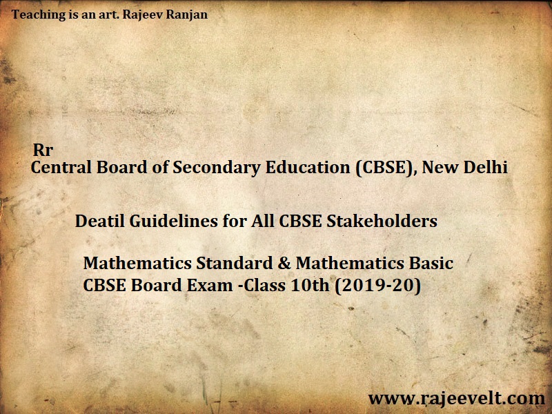 CBSE Mathematics Standard and Mathematics Basic -Class Xth Academic Session 2019-20