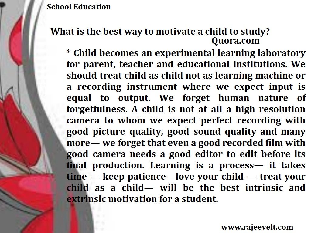 Parenting Tips - Best ways to Motivate a Child to Study-Make Your Child a Good 