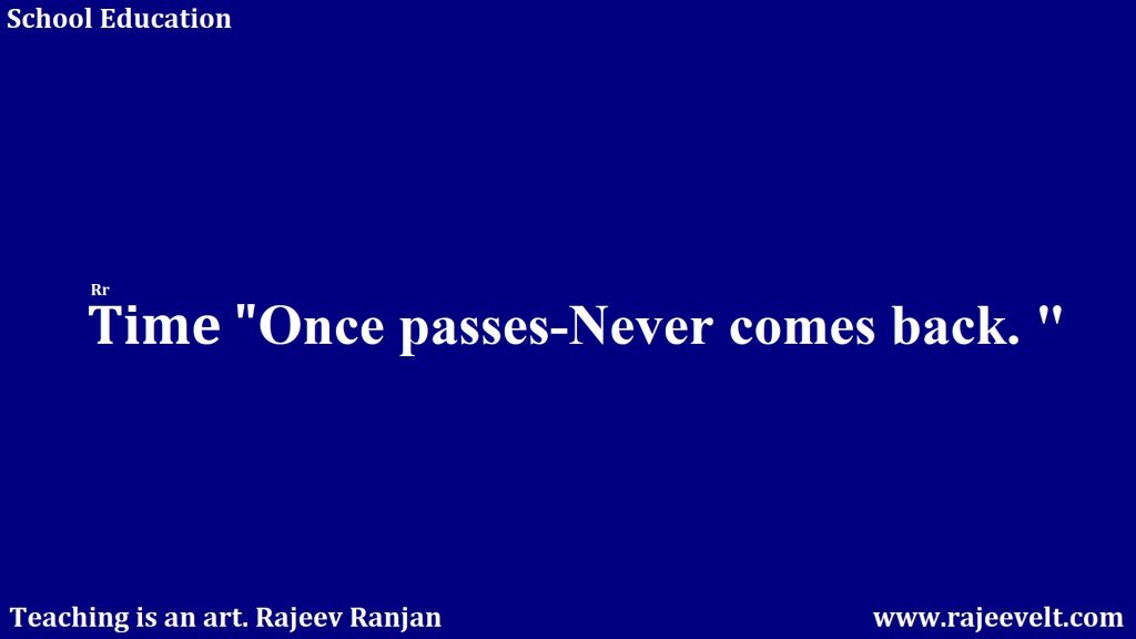 Time -Importance of Time -Rajeev Ranjan