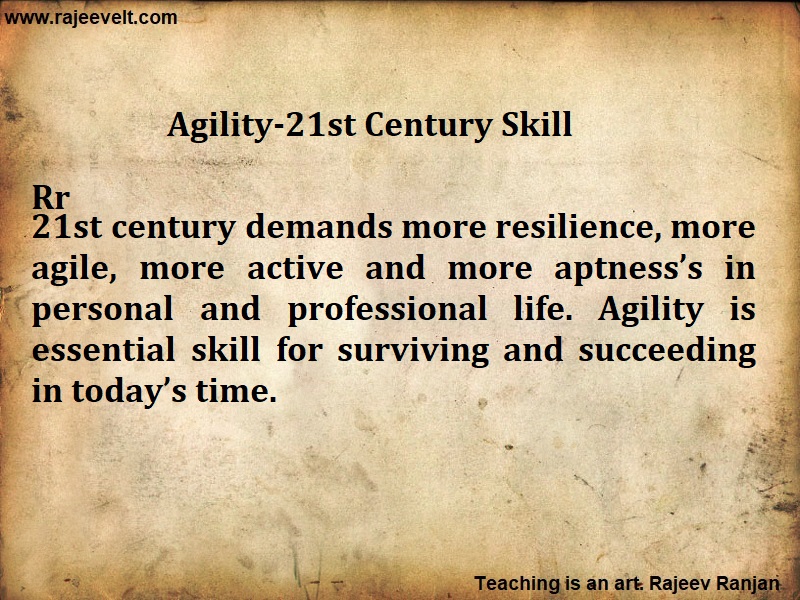 agility skill-21st Century Skill- Rajeevelt