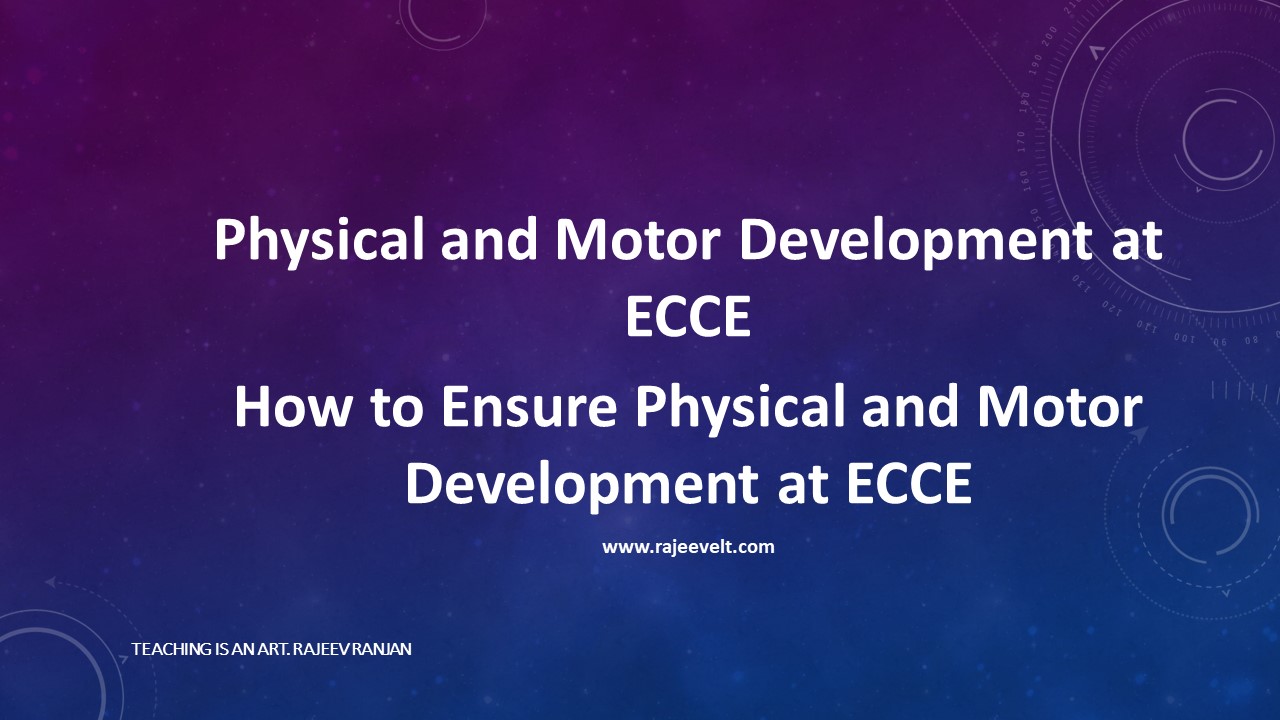 Physical-and-Motor-Development-at-ECCE-Rajeevelt
