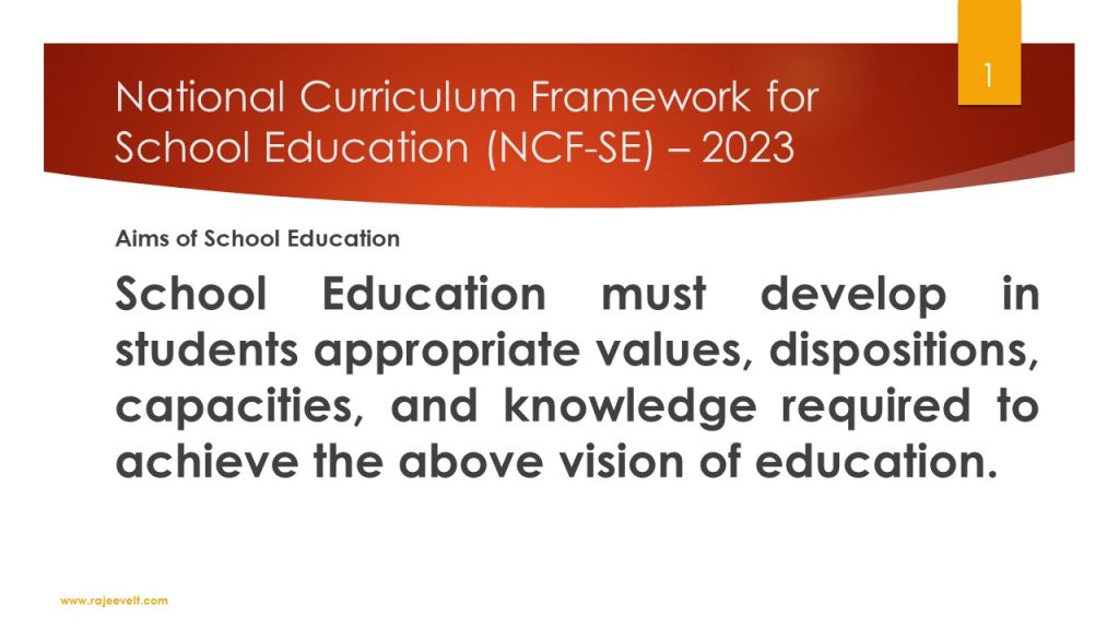 NCFSE-2023-rajeevelt-aims of school education-