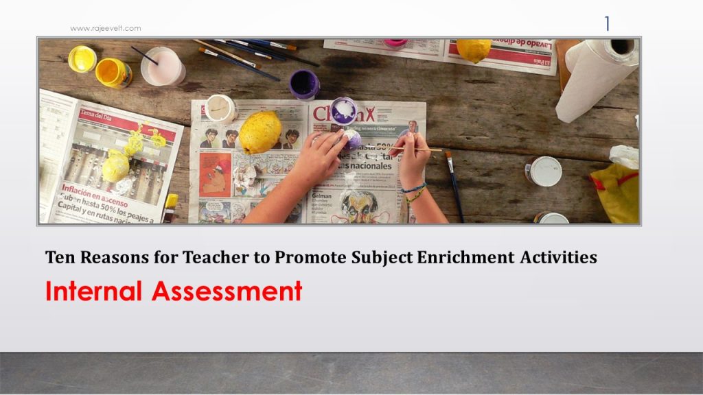 Ten Reasons for Teacher to Promote Subject Enrichment Activities