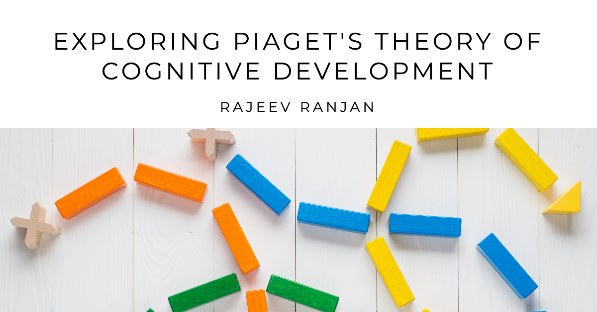 How to Implement Piaget’s Learning Theory in the Classroom – School ...