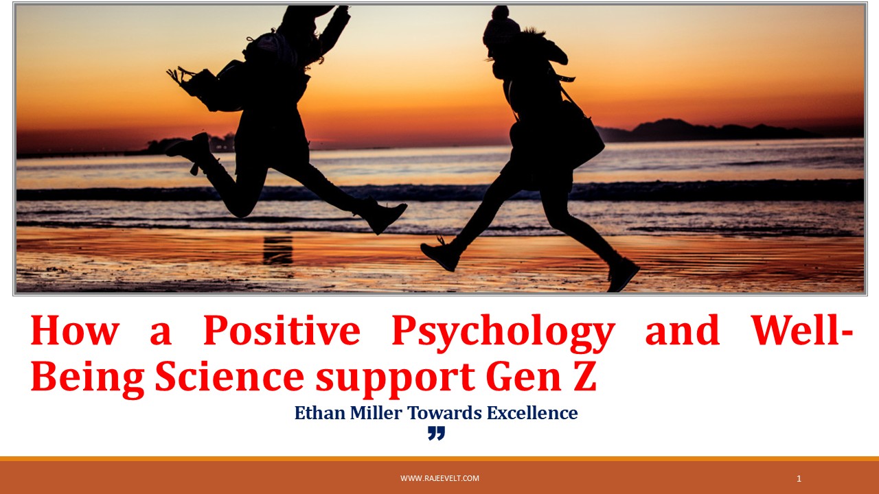 How-a-Positive-Psychology-and-Well-Being-Science-support-Gen-Za-Rajeevelt