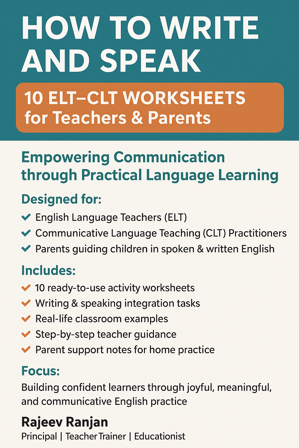 HOW TO WRITE AND SPEAK 10 ELT–CLT WORKSHEETS for Teachers & Parents