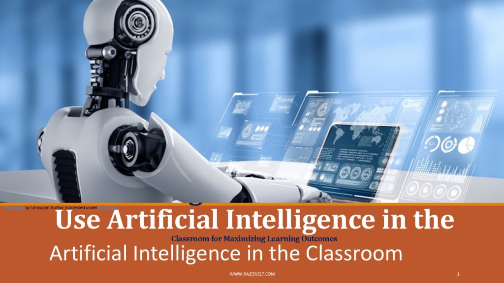 Artificial Intelligence in the Classroom