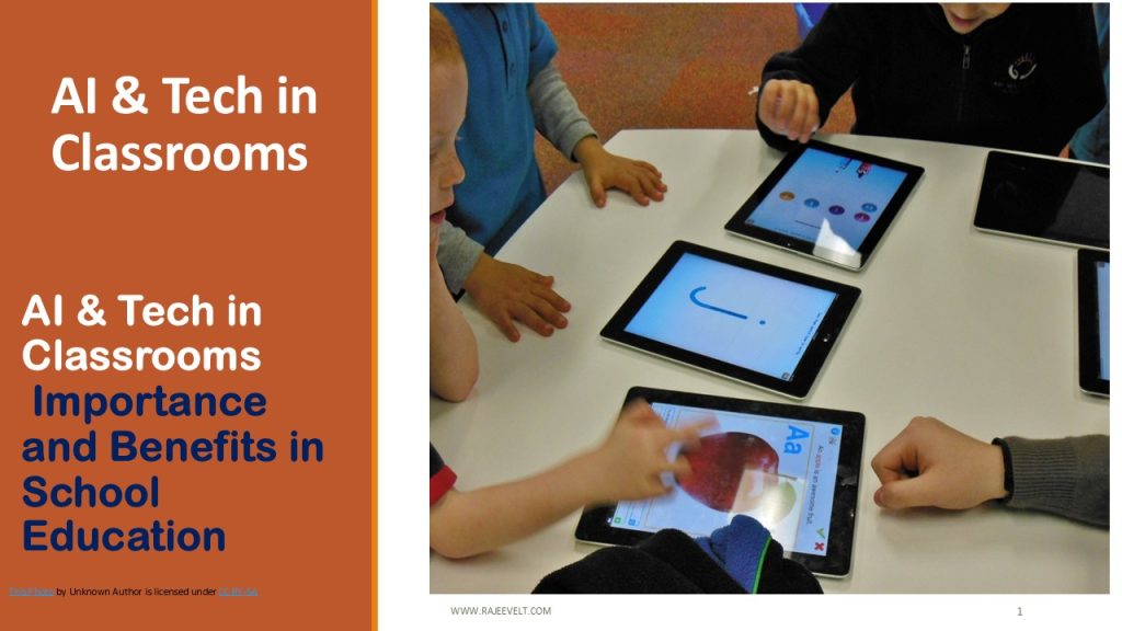 AI & Tech in Classrooms: Importance and Benefits in School Education
