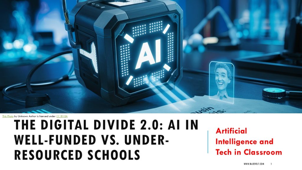 The Digital Divide 2.0: AI in Well-Funded vs. Under-Resourced Schools